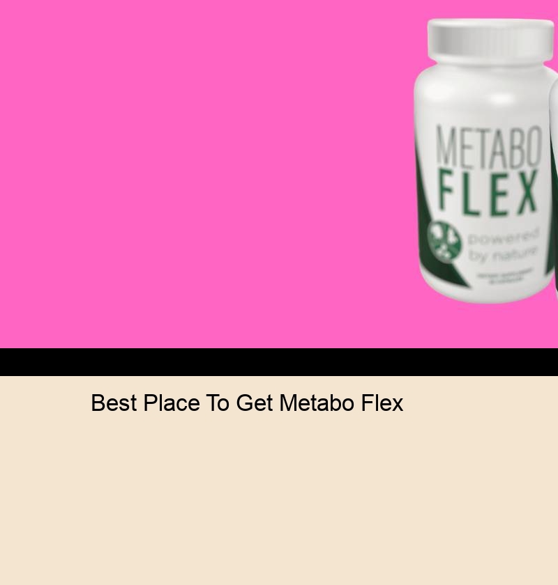 Best Place To Get Metabo Flex