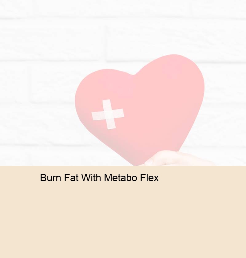 Burn Fat With Metabo Flex