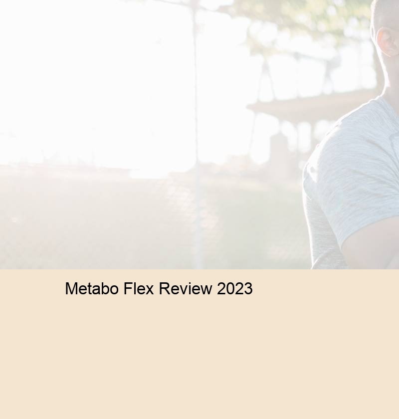 Metabo Flex Review 2023