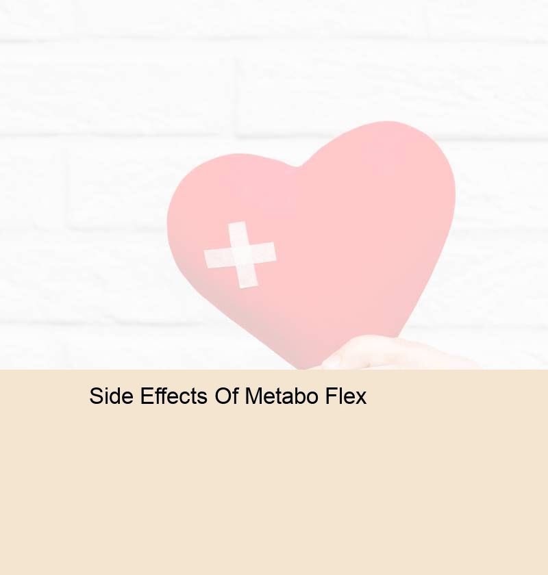 Side Effects Of Metabo Flex